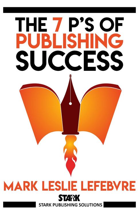 Produktbild: The 7 P's of Publishing Success (Stark Publishing Solutions, #1)