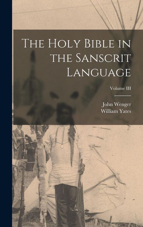 Produktbild: The Holy Bible in the Sanscrit Language; Volume III