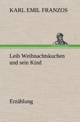 Produktbild: Leib Weihnachtskuchen und sein Kind
