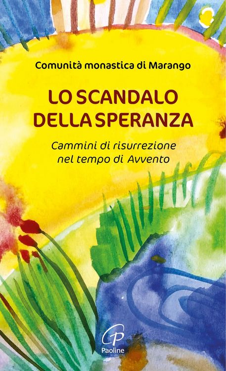 Produktbild: Lo scandalo della speranza. Cammini di risurrezione nel tempo di Avvento