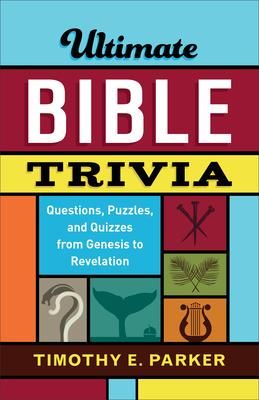 Produktbild: Ultimate Bible Trivia - Questions, Puzzles, and Quizzes from Genesis to Revelation