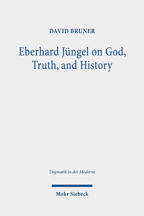 Produktbild: Eberhard J&uuml;ngel on God, Truth, and History