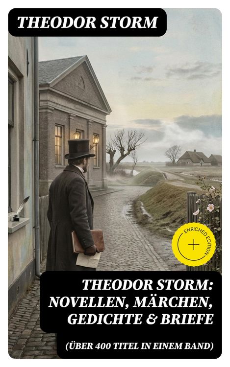 Produktbild: Theodor Storm: Novellen, M&auml;rchen, Gedichte & Briefe (&Uuml;ber 400 Titel in einem Band)