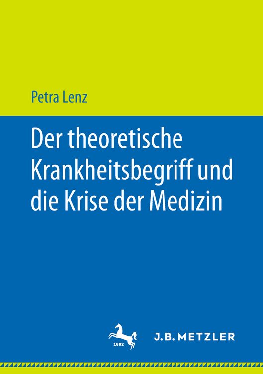 Produktbild: Der theoretische Krankheitsbegriff und die Krise der Medizin