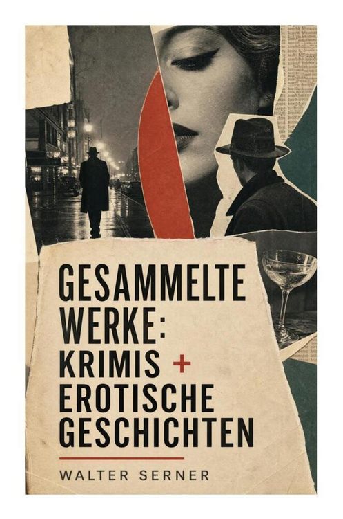 Produktbild: Gesammelte Werke: Krimis + Erotische Geschichten