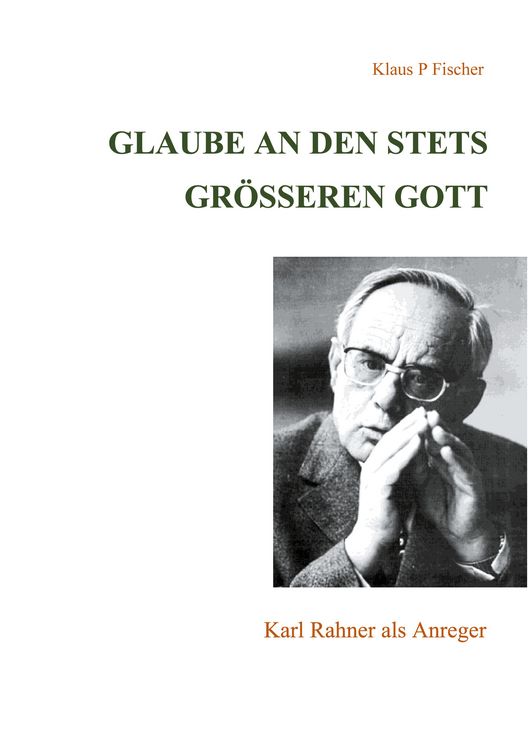 Produktbild: Glaube an den stets gr&ouml;&szlig;eren Gott