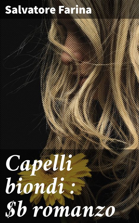 Produktbild: Capelli biondi : romanzo