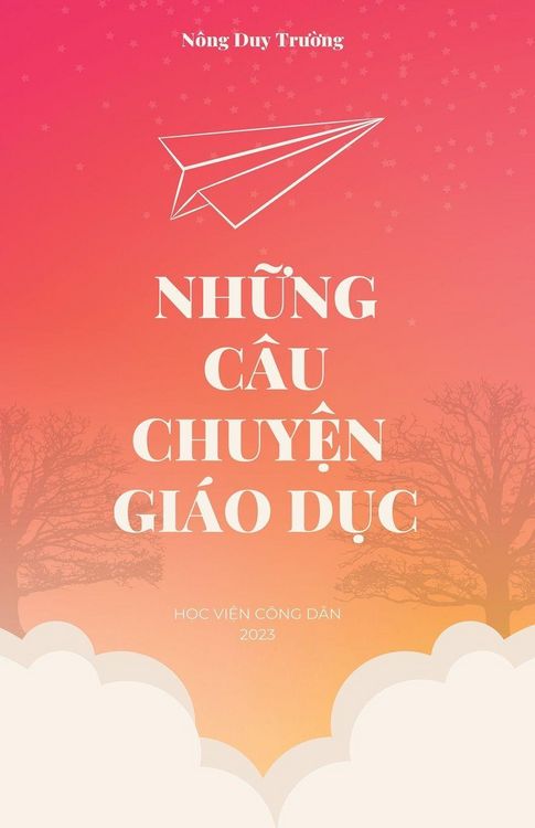 Produktbild: Nh&iquest;ng C&acirc;u Chuy&iquest;n Gi&aacute;o D&iquest;c (revised edition)