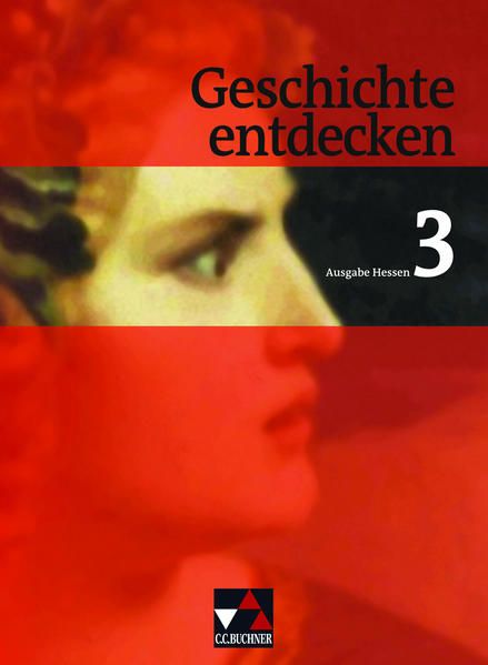 Produktbild: Geschichte entdecken &ndash; Hessen / Geschichte entdecken Hessen 3