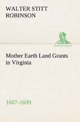 Produktbild: Mother Earth Land Grants in Virginia 1607-1699