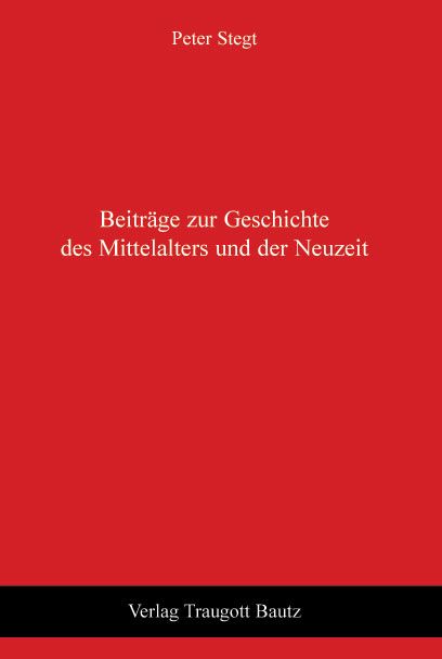 Produktbild: Beitr&auml;ge zur Geschichte des Mittelalters und der Neuzeit