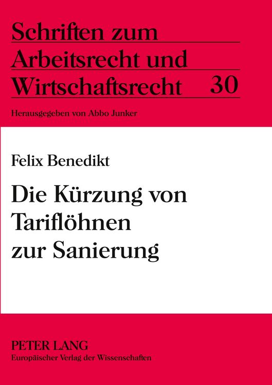 Produktbild: Die K&uuml;rzung von Tarifl&ouml;hnen zur Sanierung