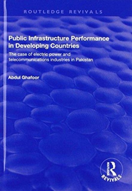 Produktbild: Ghafoor, A: Public Infrastructure Performance in Developing