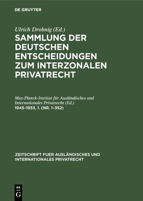 Produktbild: Sammlung der deutschen Entscheidungen zum interzonalen Privatrecht / 1945&ndash;1953,1. (Nr. 1&ndash;352)
