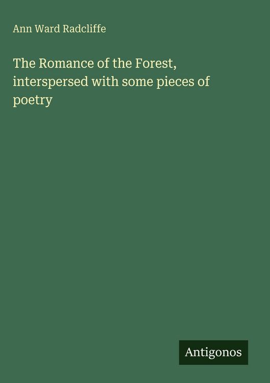 Produktbild: The Romance of the Forest, interspersed with some pieces of poetry