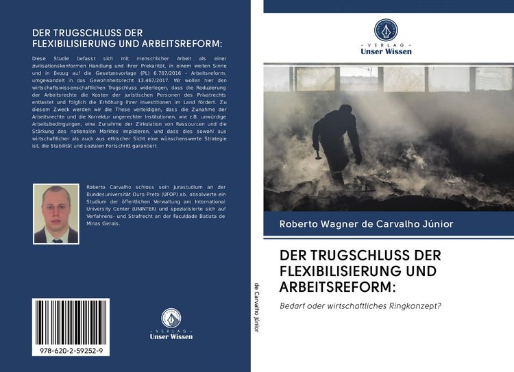 Produktbild: Der Trugschluss der Flexibilisierung und Arbeitsreform: