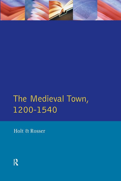Produktbild: The Medieval Town in England 1200-1540