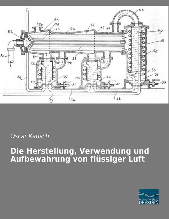 Produktbild: Die Herstellung, Verwendung und Aufbewahrung von fl&uuml;ssiger Luft