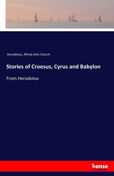 Produktbild: Stories of Croesus, Cyrus and Babylon