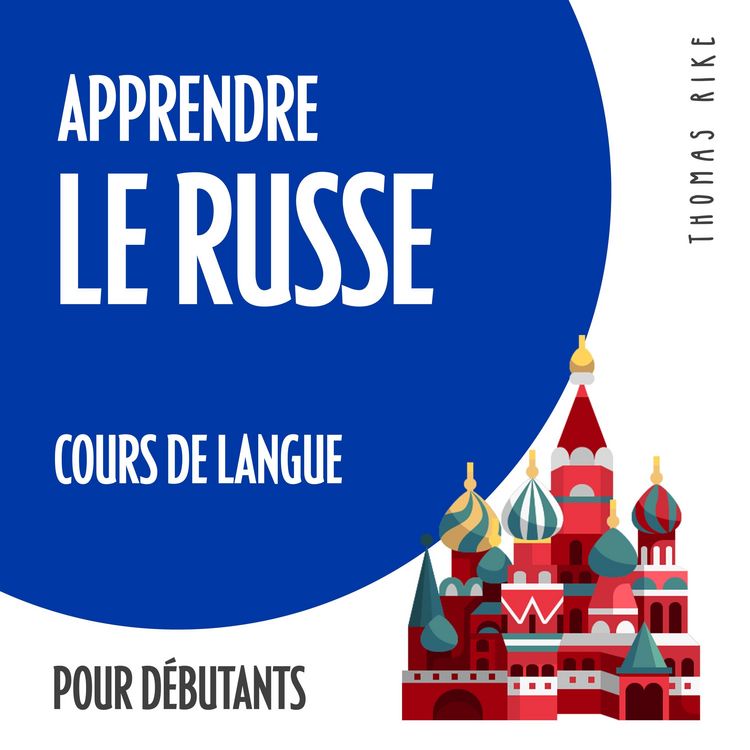Produktbild: Apprendre le russe (cours de langue pour d&eacute;butants)