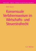 Produktbild: Konsensuale Verfahrensweisen im Wirtschafts- und Steuerstrafrecht
