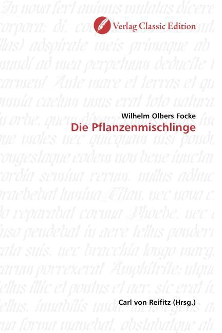 Produktbild: Focke, W: Die Pflanzenmischlinge