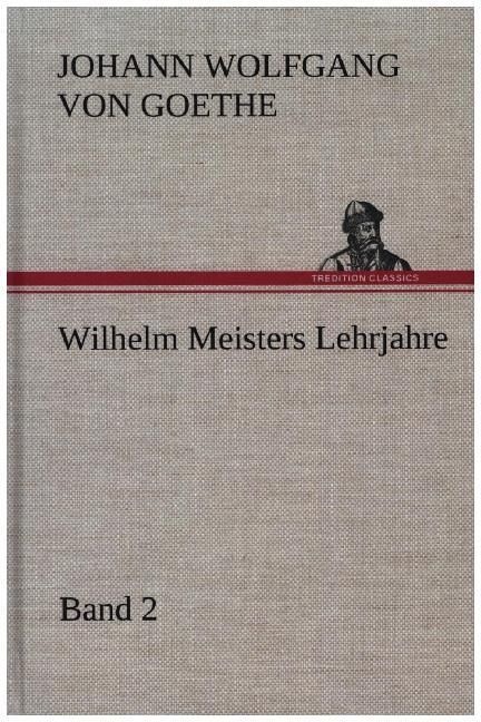 Produktbild: Wilhelm Meisters Lehrjahre - Band 2