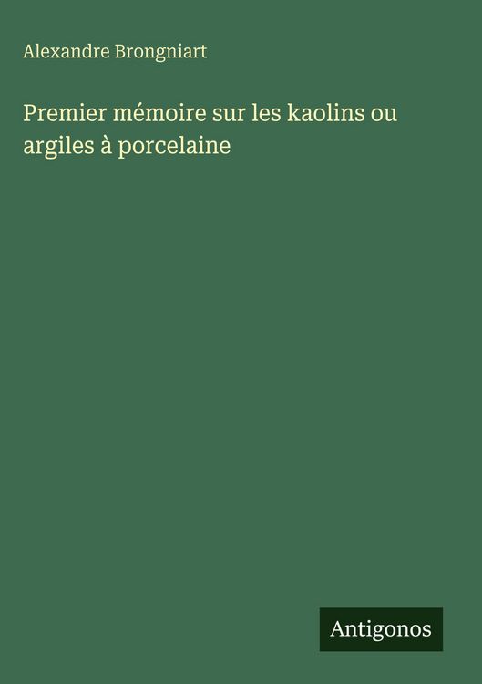 Produktbild: Premier m&eacute;moire sur les kaolins ou argiles &agrave; porcelaine