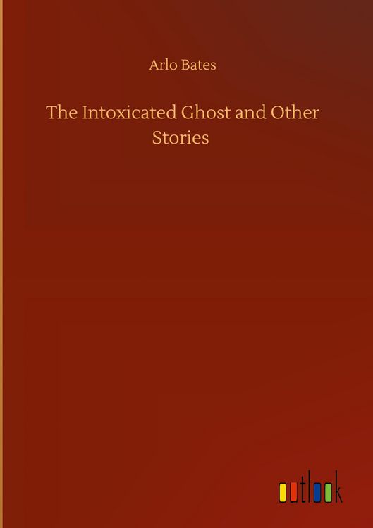 Produktbild: The Intoxicated Ghost and Other Stories