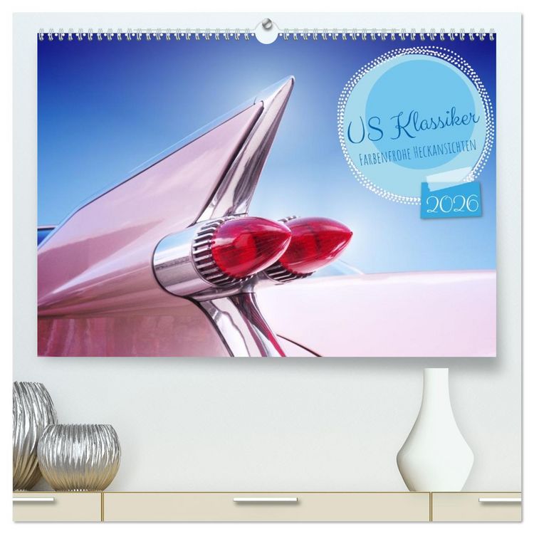 Produktbild: US Klassiker Farbenfrohe Heckansichten (hochwertiger Premium Wandkalender 2026 DIN A2 quer), Kunstdruck in Hochglanz