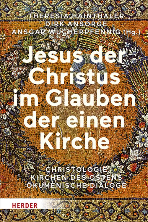 Produktbild: Jesus der Christus im Glauben der einen Kirche
