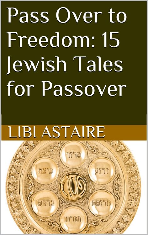 Produktbild: Pass Over to Freedom: 15 Jewish Tales for Passover