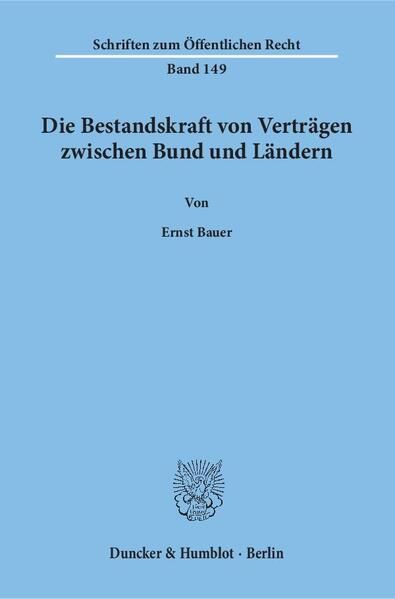 Produktbild: Die Bestandskraft von Vertr&auml;gen zwischen Bund und L&auml;ndern