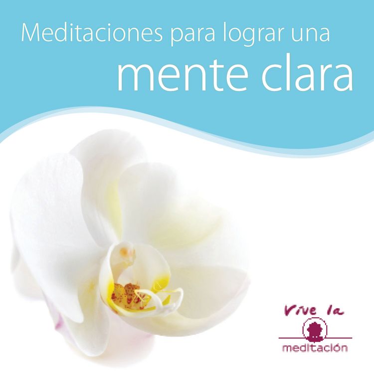 Produktbild: Meditaci&oacute;n para lograr una mente clara