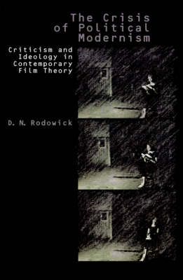 Produktbild: Rodowick, D: Crisis of Political Modernism - Critiscism & Id