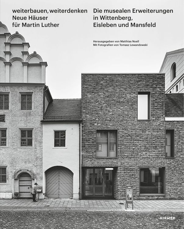 Produktbild: Weiterbauen, Weiterdenken - Neue H&auml;user f&uuml;r Martin Luther