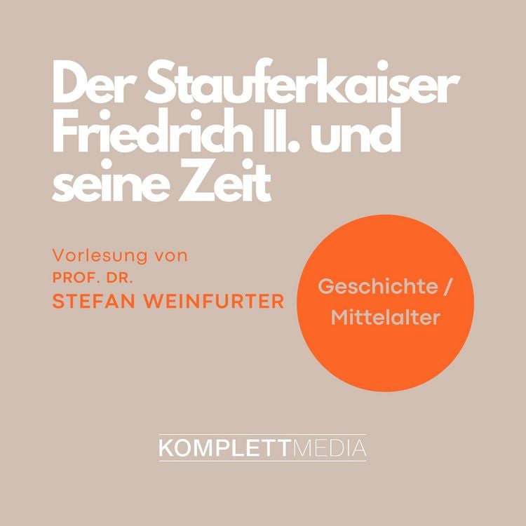 Produktbild: Der Stauferkaiser Friedrich II. und seine Zeit