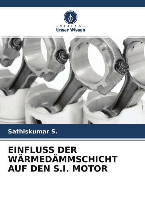 Produktbild: Einfluss der W&auml;rmed&auml;mmschicht Auf den S.I. Motor