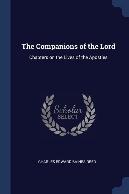 Produktbild: The Companions of the Lord: Chapters on the Lives of the Apostles