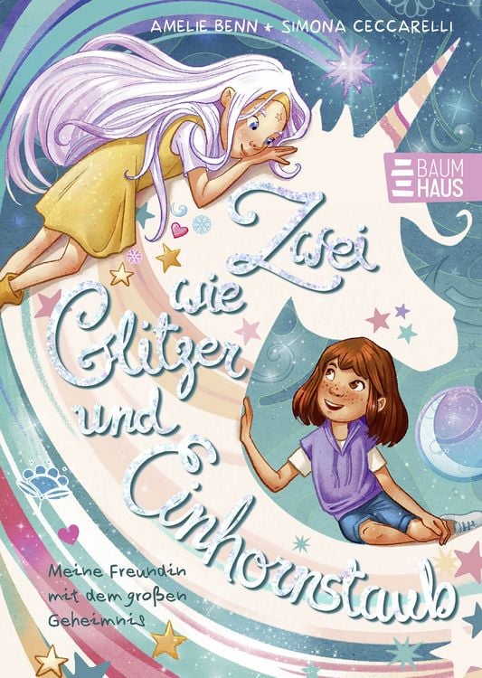 Produktbild: Zwei wie Glitzer und Einhornstaub - Meine Freundin mit dem gro&szlig;en Geheimnis