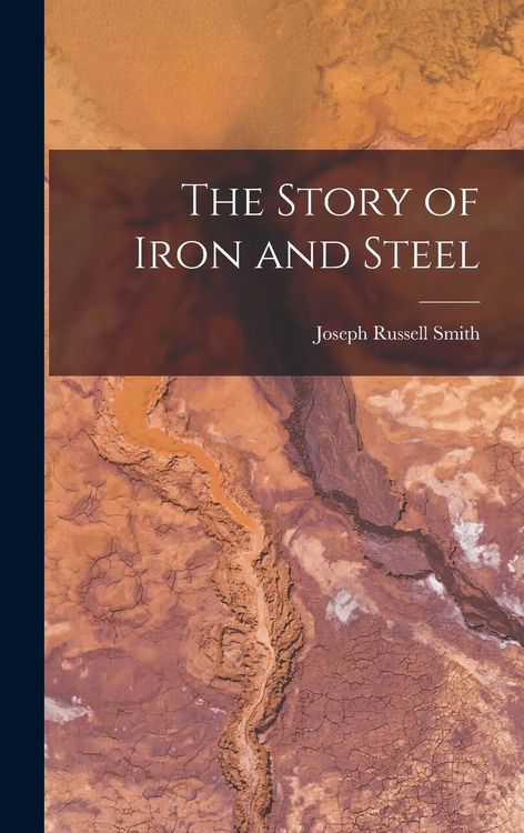 Produktbild: The Story of Iron and Steel