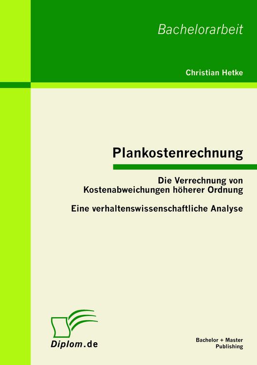 Produktbild: Plankostenrechnung: Die Verrechnung von Kostenabweichungen h&ouml;herer Ordnung