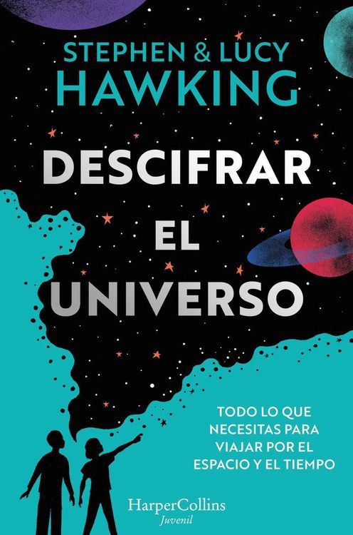 Produktbild: Descifrar el universo (Todo lo que necesitas para viajar por el espacio y el tiempo)