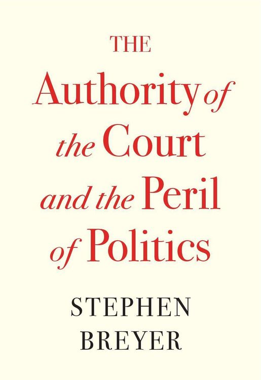 Produktbild: The Authority of the Court and the Peril of Politics