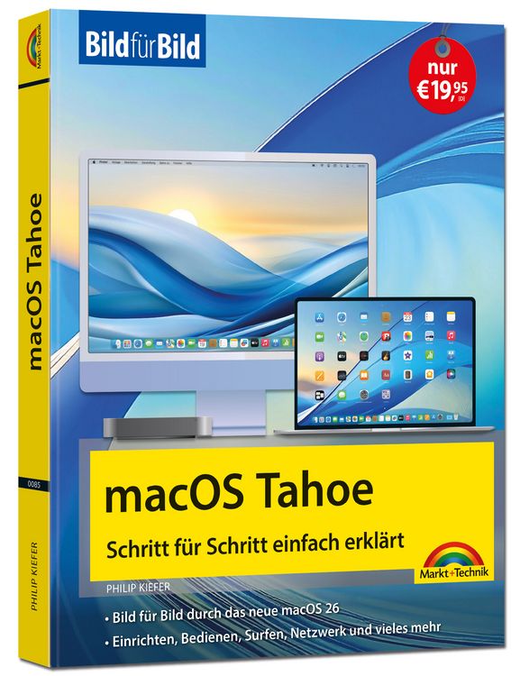 Produktbild: MacOS Tahoe Bild für Bild - die Anleitung in Bildern - ideal für Einsteiger, Umsteiger und Fortgeschrittene