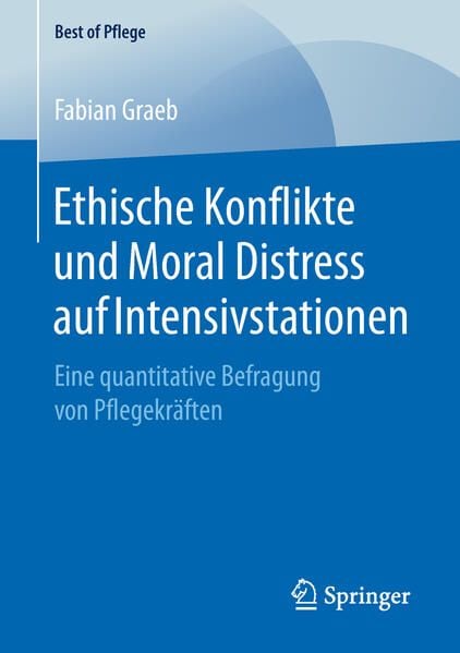 Produktbild: Ethische Konflikte und Moral Distress auf Intensivstationen