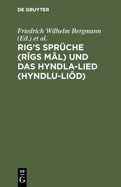 Produktbild: Rig&rsquo;s Spr&uuml;che (R&icirc;gs M&acirc;l) und das Hyndla-Lied (Hyndlu-Li&ocirc;d)