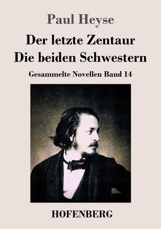Produktbild: Der letzte Zentaur / Die beiden Schwestern