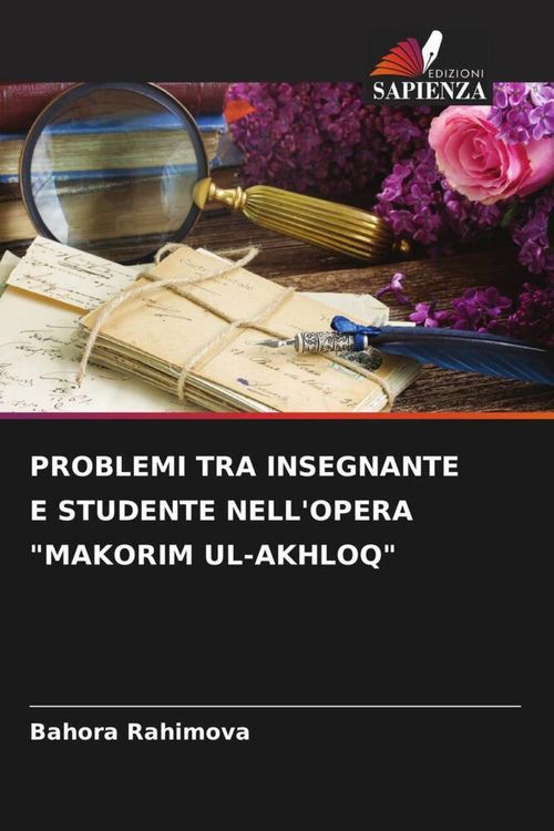 Produktbild: PROBLEMI TRA INSEGNANTE E STUDENTE NELL'OPERA "MAKORIM UL-AKHLOQ"