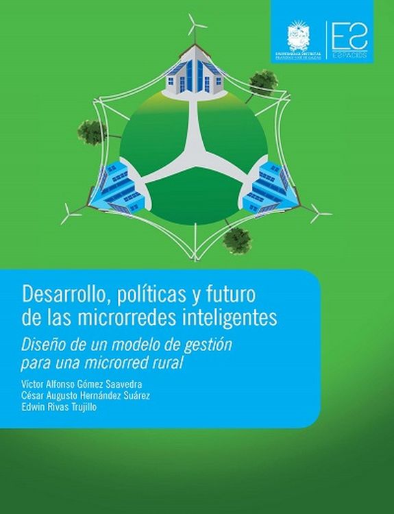 Produktbild: Desarrollo, pol&iacute;ticas y futuro de las microrredes inteligentes